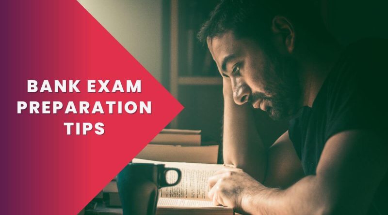 Bank Exam Preparation Tips